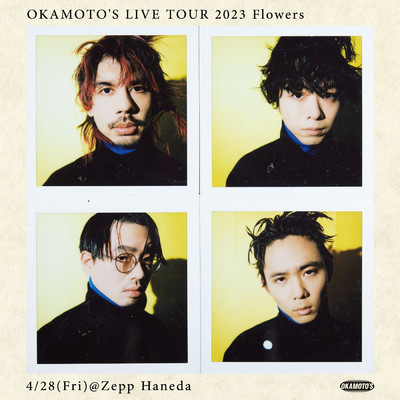 アルバム/OKAMOTO'S LIVE TOUR 2023 Flowers/OKAMOTO'S