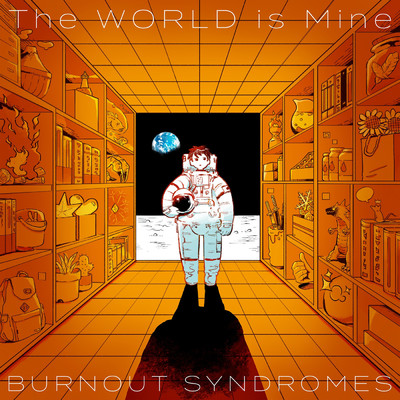 アルバム/The WORLD is Mine/BURNOUT SYNDROMES