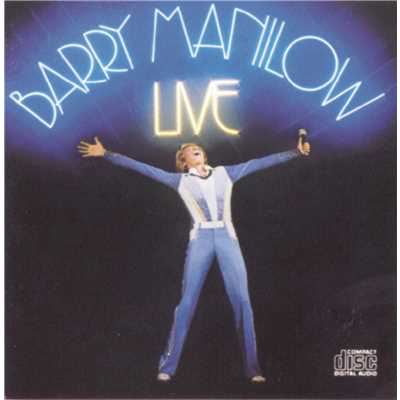 Why Don't We Live Together (Live at the Uris Theatre, New York, NY, 1977)/Barry Manilow