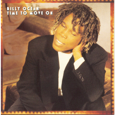 Time to Move On/Billy Ocean