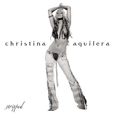 Stripped, Pt. 2/Christina Aguilera