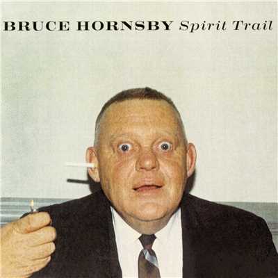 アルバム/Spirit Trail/Bruce Hornsby