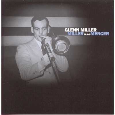 アルバム/Miller Plays Mercer/Glenn Miller