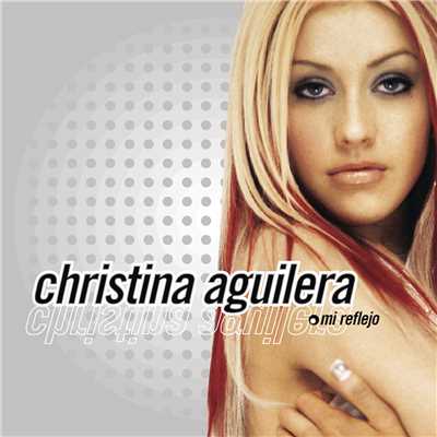 アルバム/Mi Reflejo/Christina Aguilera
