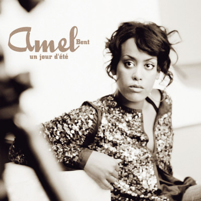 アルバム/Un Jour D'Ete/Amel Bent