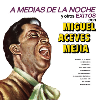 アルバム/A Medias De La Noche/Miguel Aceves Mejia