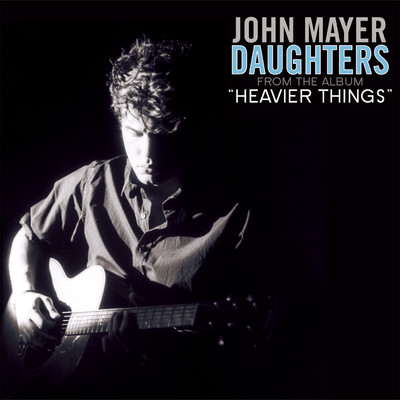 アルバム/Daughters/John Mayer