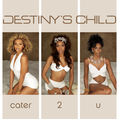 アルバム/Cater 2 U (Remix EP)/Destiny's Child