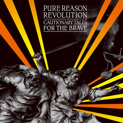 アルバム/Cautionary Tales For The Brave/Pure Reason Revolution