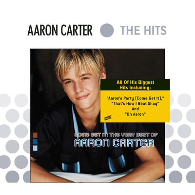 アルバム/Come Get It: The Very Best Of Aaron Carter/Aaron Carter