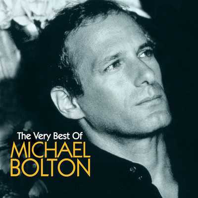 アルバム/Michael Bolton The Very Best/マイケル・ボルトン
