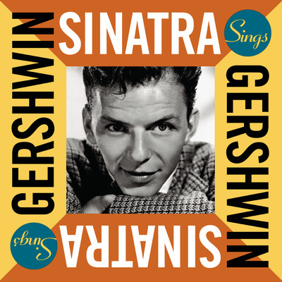 アルバム/Sinatra Sings Gershwin/フランク・シナトラ
