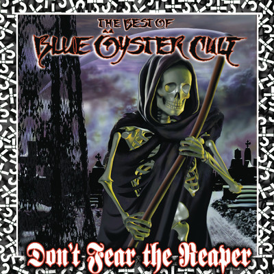 アルバム/Don't Fear The Reaper: The Best Of Blue Oyster Cult/Blue Oyster Cult