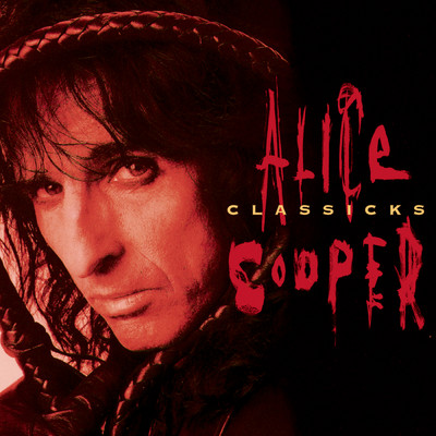 アルバム/Alice Cooper Classicks/アリス・クーパー