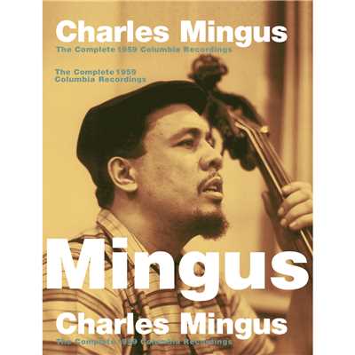 アルバム/The Complete 1959 Columbia Recordings/Charles Mingus
