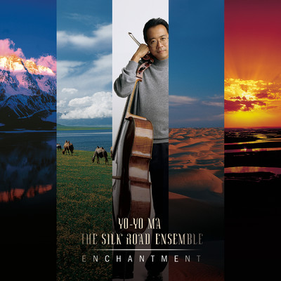 アルバム/Enchantment/Yo-Yo Ma／Silkroad Ensemble