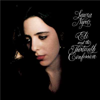 アルバム/Eli And The Thirteenth Confession/Laura Nyro