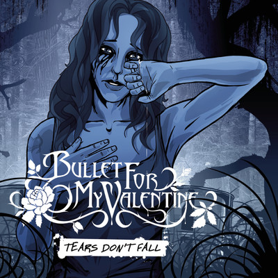 アルバム/Tears Don't Fall (Explicit)/Bullet For My Valentine