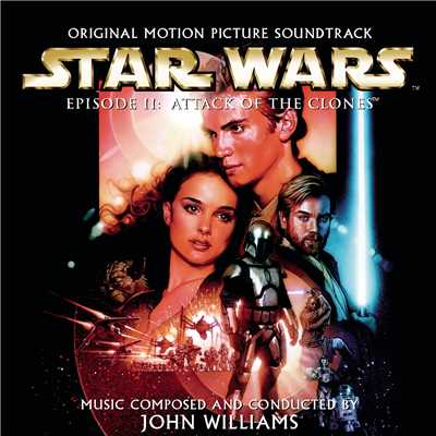 Star Wars Episode II: Attack of the Clones (Original Motion Picture Soundtrack)/Various Artists