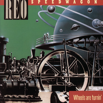 アルバム/Wheels Are Turnin'/REO Speedwagon