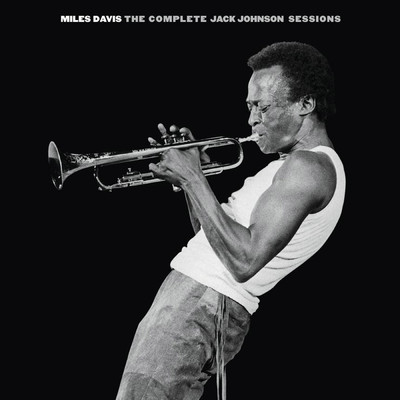 The Complete Jack Johnson Sessions/マイルス・デイヴィス収録曲 ...