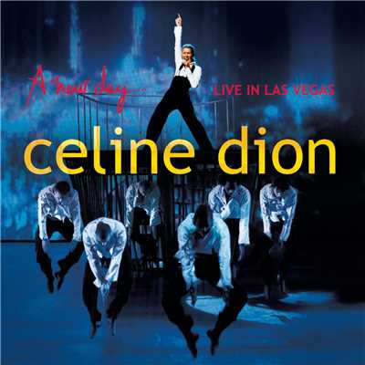 シングル/Because You Loved Me (Live at The Colosseum at Caesars Palace, Las Vegas, Nevada - November 2003)/Celine Dion