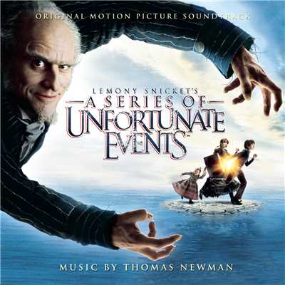 アルバム/Lemony Snicket's: A Series of Unfortunate Events (Music from the Motion Picture)/トーマス・ニューマン