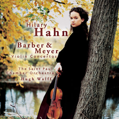 アルバム/Barber, Meyer: Violin Concertos/Hilary Hahn