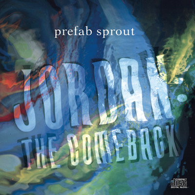 Jordan: The Comeback/Prefab Sprout