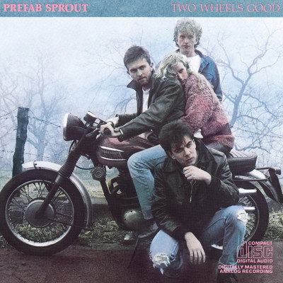 Two Wheels Good/Prefab Sprout