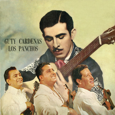 アルバム/Musica De Guty Cardenas/Trio Los Panchos