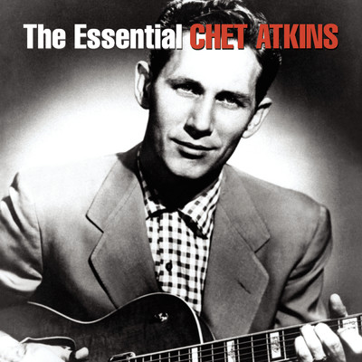 アルバム/The Essential Chet Atkins/Chet Atkins