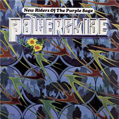 アルバム/Powerglide/New Riders Of The Purple Sage