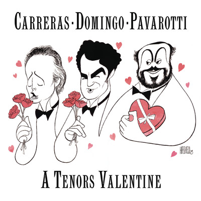 アルバム/A Tenor's Valentine/Jose Carreras／Placido Domingo／Luciano Pavarotti