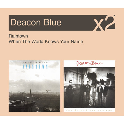 Raintown ／ When The World Knows Your Name/Deacon Blue