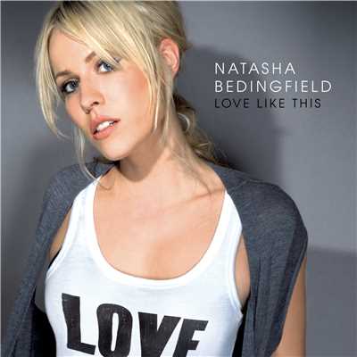 Love Like This/Natasha Bedingfield