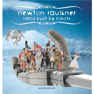アルバム/Hand Built By Robots/Newton Faulkner
