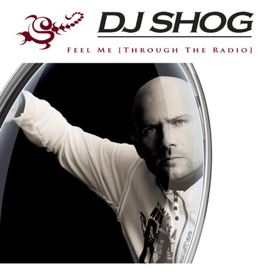 シングル/Feel Me (Through The Radio) (Axel Coon Remix Edit)/DJ Shog