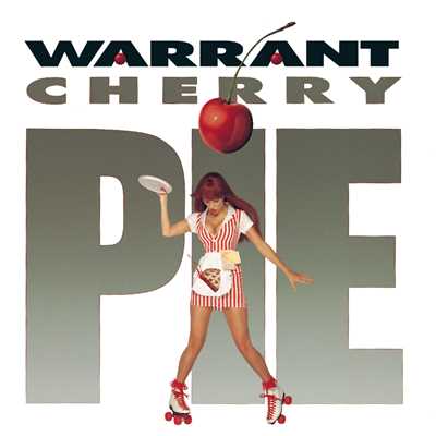 Cherry Pie (Clean)/Warrant