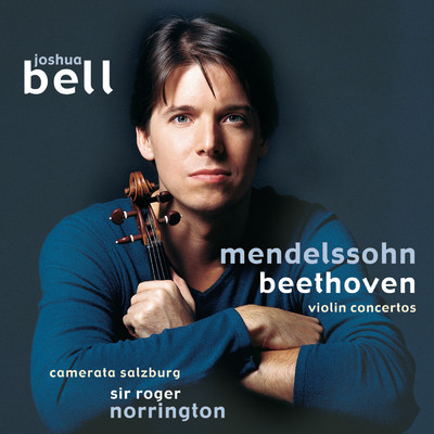 アルバム/Beethoven & Mendelssohn: Violin Concertos/Joshua Bell