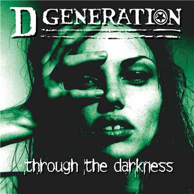 アルバム/Through The Darkness/D Generation