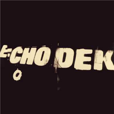 アルバム/Echo Dek/Primal Scream