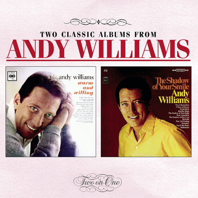 アルバム/Warm And Willing ／ Shadow Of Your Smile/Andy Williams