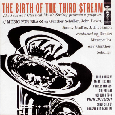 The Birth of the Third Stream/Various Artists
