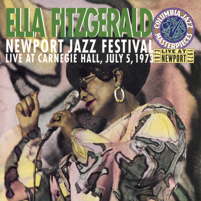 アルバム/Newport Jazz Festival: Live At Carnegie Hall July 5, 1973 - The Complete Concert/Ella Fitzgerald
