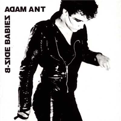 アルバム/B-Side Babies/Adam & The Ants