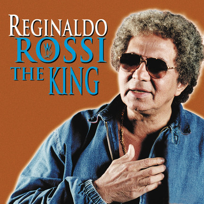 アルバム/Rossi The King/Reginaldo Rossi
