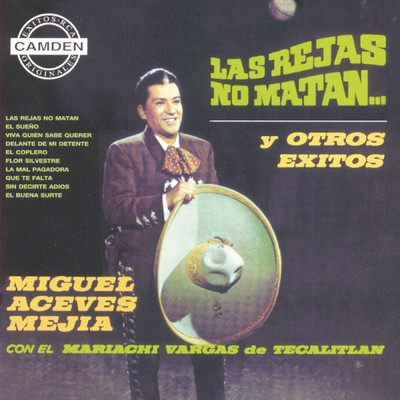 アルバム/La Coleccion Del Siglo - Las Rejas No Matan/Miguel Aceves Mejia