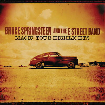 アルバム/Magic Tour Highlights/Bruce Springsteen