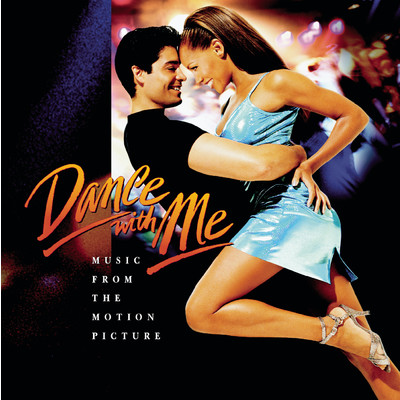 アルバム/Dance With Me Music From The Motion Picture/Original Soundtrack